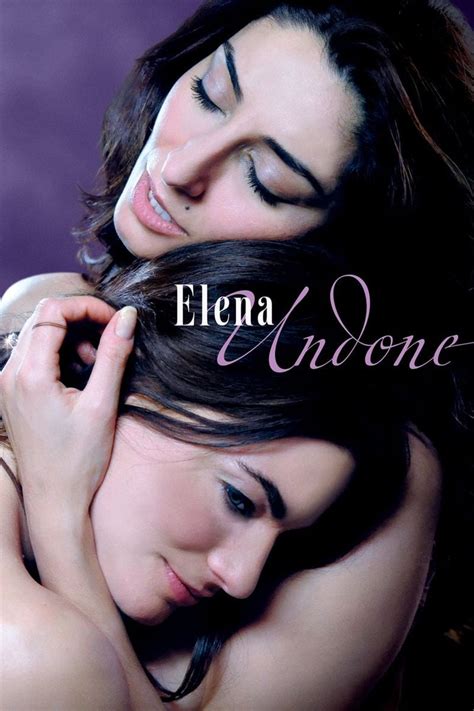 elena undone movie full|Watch Elena Undone Online .